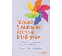 Ghislain Landry Tsafack Che Towards Sustainable Artificial Intellige (Tascabile)