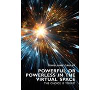 Ghislaine Caula Powerful or Powerless in the Virtual Space - the Cho (Tascabile)