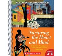 Gholdy Muhammad Nurturing the Heart and Mind, Grades 3-5: 60 Cont (Anello, filo)