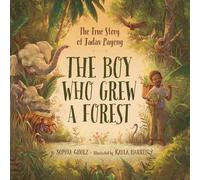 Gholz S The Boy Who Grew a Forest (Copertina rigida)