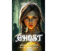 Ghost: A Murder Mystery: 3