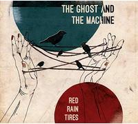 GHOST AND THE MACHINE - RED RAIN TIRES