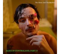 The Ghost and the Machine - Alice in Contraland Part II