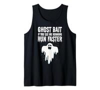 Ghost Bait Se Mi Vedi Correre Run Faster Funny Paranormal Canotta