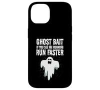 Ghost Bait Se mi vedi correre Run Faster Funny Paranormal Custodia per iPhone 14