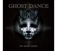 Ghost Dance The Silent Shout (CD) Album