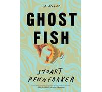 Ghost Fish: A Novel