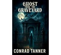 GHOST FROM THE GRAVEYARD