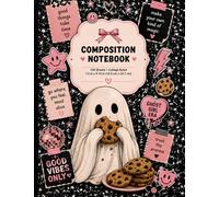 Ghost Girl Era Composition Notebook: Cute Spooky Aesthetic Journal for School, Notes, Journaling & Main Character Energy