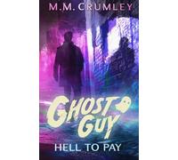 Ghost Guy: Hell to Pay