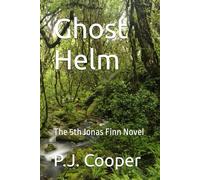 Ghost Helm: The 5th Jonas Finn Novel