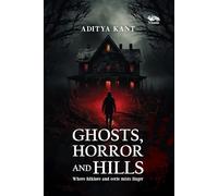 Ghost, Horror and Hills: Where folklore and eerie mists linger