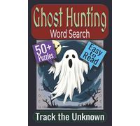 Ghost Hunting Word Search Puzzle Book: Puzzles Featuring Investigation, Equipment, Evidence Analysis