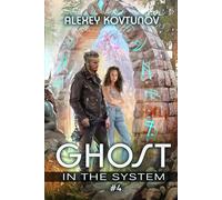 Ghost in the System (Book 4): An Apocalypse LitRPG Series