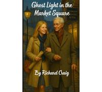 Ghost Light in the Market Square