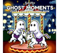 Ghost Moments: Cute and Comfy Coloring Book for All Ages
