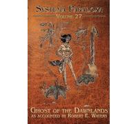 Ghost of the Dawnlands: A Tale of the Skadegamutc