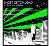 Ghost Of Tom Joad - No Sleep Until Ostkreuz