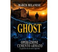 GHOST: Operazione Cemento Armato. La giustizia ha un nuovo algoritmo.