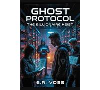 GHOST PROTOCOL THE BILLIONAIRE HEIST