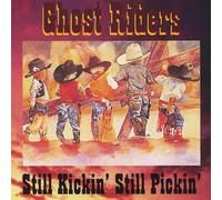Ghost Riders - Still Kickin Still Pickin