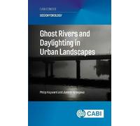 Ghost Rivers and Daylighting in Urban Landscapes