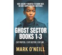 Ghost Sector Books 1-3: Spy Thrillers with a Female Assassin You’ll Never Forget