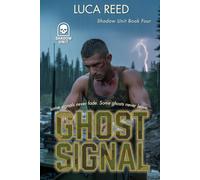 Ghost Signal: Shadow Unit - Book Four