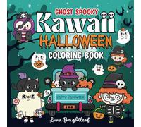 Ghost Spooky Kawaii Halloween Coloring Book: Bold & Easy Designs for Relaxation | 50 Adorable Spooky Creatures in Cozy Hygge Moments for Teens and Adults