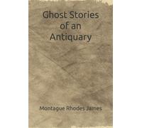 Ghost Stories of an Antiquary