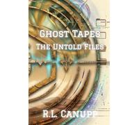 Ghost Tapes: The Untold Files