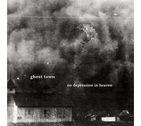 GHOST TOWN - NO DEPRESSION IN HEAVEN