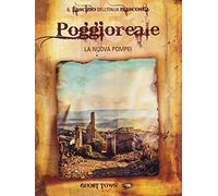 Ghost Town Vol.3 - Poggioreale - La Nuova Pompei