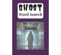 Ghost Word Search Puzzle Book: 50+ Word Search Puzzles about Ghosts