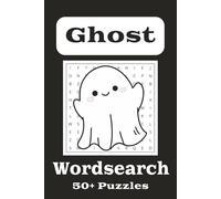 Ghost Word Search Puzzle Book: Word Searches about Ghosts | 6x9 inches, 110 pages | 50+ Puzzles