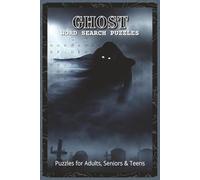 Ghost Word Search Puzzles: Word Search Puzzles with Easy to Read about Ghosts, Haunted Houses, Halloween and More | 6x9 inches, 110 pages | 55 Puzzles - Gift for Kids, Teens, Spooky Fans