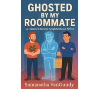 Ghosted By My Roommate: Haunted Hearts Neighborhood