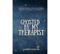 Ghosted By My Therapist
