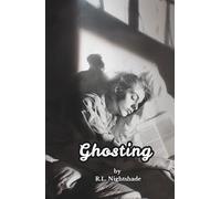 Ghosting: What If Your Boyfriend Was Never Real?
