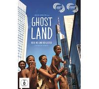 Ghostland - Reise ins Land der Geister