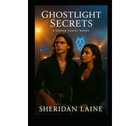 Ghostlight Secrets