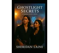 Ghostlight Secrets