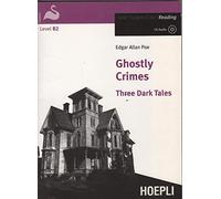 Ghostly Crimes. Three Dark Tales. Con CD Audio [Lingua inglese]