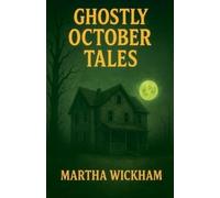 Ghostly October Tales