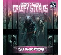 Ghostly Tales & Creepy Stories - Folge 14- das Panopticon