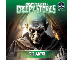 Ghostly Tales & Creepy Stories - Folge 3 - die Abtei
