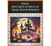 Ghostly Word Search for Kids 8-10: Spooky Haunted Adventure
