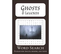 Ghosts and Legends Word Search Puzzle Book: Word Searches with Easy to Read Print about Ghosts, Ghost Stories, Paranormal and More | 6x9 inches, 110 ... Puzzles ... Gift for Halloween and Free Times
