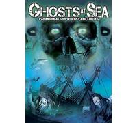 Ghosts At Sea: Paranormal Shipwrecks And Curses [DVD] [Edizione: Regno Unito]