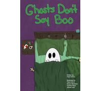 Ghosts Don't Say Boo